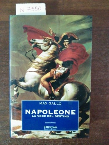 Napoleone max gallo - napoleone,
