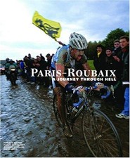 Paris-Roubaix: A Journey Through Hell - Bouvet, Phillipe