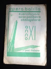 OPERA BALILLA ESERCIZI CORPO LIBERO PICCOLE ITALIANE