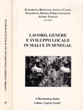 Lavoro, genere e sviluppo locale in Mali e in Senegal. . AA.VV.. 2002. .