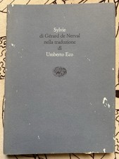 SYLVIE, GERARD DE NERVAL. Nella traduzione di UMBERTO ECO EINAUDI Prima Ed 1999