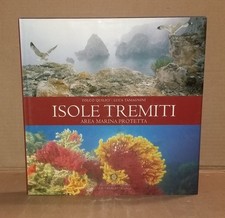 Folco Quilici ISOLE TREMITI Area Marina Protetta . Ministero dell'Ambiente 2003