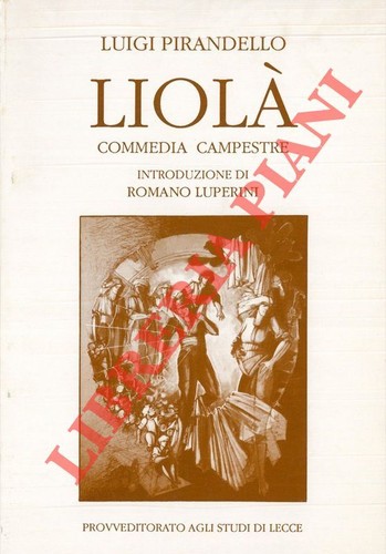Pirandello luigi liolà - pirandello,
