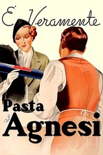Poster Stampa Manifesto Locandina Pubblicitaria Pasta Agnesi Fossano 32x47 Cm.