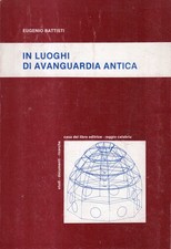 Eugenio Battisti. In luoghi di