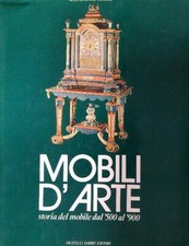 MOBILI D'ARTE. STORIA DEL