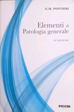 ELEMENTI DI PATOLOGIA GENERALE  IVED. G.M.PONTIERI PICCIN 9788829928989