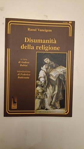 Disumanità della religione - , /