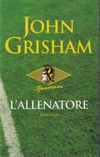Ca1 - L'ALLENATORE - John Grisham - ed. Mondolibri 2004
