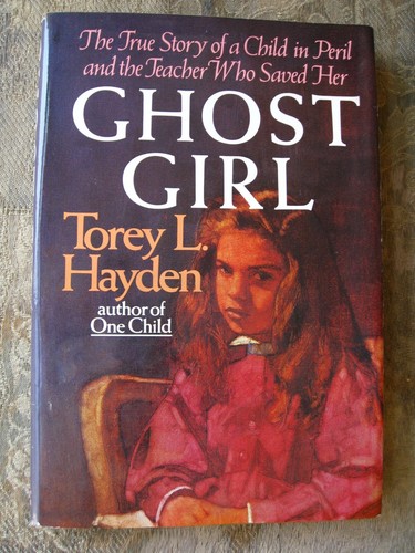 Torey hayden ghost girl - torey,