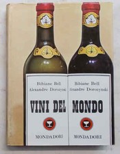BELL - DOROZYNSKI - CUNSOLO Vini del mondo. 1968 (Enologia vino)