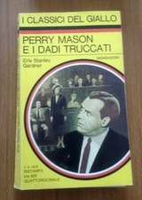 ERLE STANLEY GARDNER: PERRY MASON E I DADI TRUCCATI 