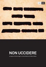Non uccidere. Un'opera di