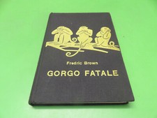 Gorgo fatale  Frederic BROWN - Serie Gialla 31 Garzanti 1954