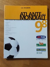Atlante dei Mondiali 98 - Verso Francia 98: Le Squadre, I Personaggi, La Storia