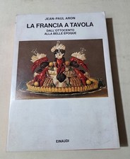 LA Francia a tavola - Dall'