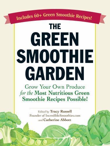 The green smoothie garden - green,