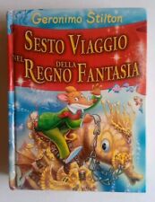 Geronimo Stilton Sesto viaggio nel Regno della Fantasia - Prima ed. Piemme 2010