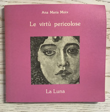 MOIX Ana Maria - Le virtù