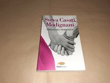 Libro-SINGOLARE FEMMINILE Sveva Casati Modigliani ( 2013 )