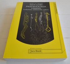 DRUSINI SWINDLER PALEONTOLOGIA UMANA EVOLUZIONE, ADATTAMENTO, CULTURA
