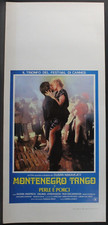 MONTENEGRO TANGO O PERLE AI PORCI - Makavejev -Anspach-Marsh-LOCANDINA ORIG 1981