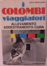 Jose M. Ferran Andreu I COLOMBI VIAGGIATORI ALLEVAMENTO ADDESTRAMENTO CURA