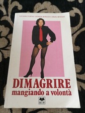 Dimagrire mangiando volontà - mangiando, a