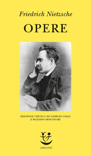 Friedrich nietzsche opere - friedrich,