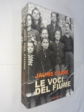 LE VOCI DEL FIUME - JAUME CABRE - LA NUOVA FRONTIERA - 2007