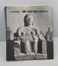 UNA SCULTURA CAMPANA - MARIO MAIORINO - IST. GRAFICO EDITORIALE ITALIANO - 1984