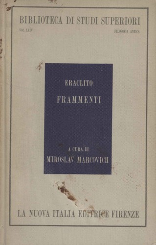 Eraclito miroslav marcovich - eraclito,