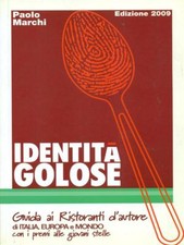 IDENTITA' GOLOSE CUCINA / VINO PAOLO MARCHI IDENTITÀ GOLOSE 2008