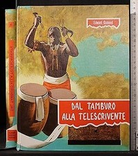 DAL TAMBURO ALLA TELESCRIVENTE