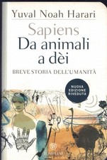 Sapiens. Da animali a dèi: Breve storia dell'umanità