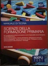Hoepli test scienze della formazione primaria: quiz, teoria, prove, esercizi