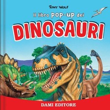 I dinosauri. Libro pop up