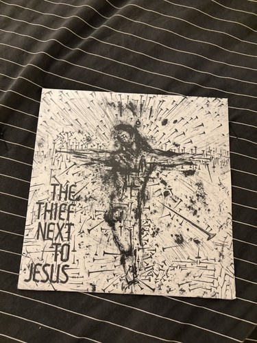 The thief next - next, jesus