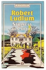 Robert Ludlum Striscia di cuoio Oscar Mondadori 1986 Spedizione Gratuita