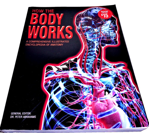 How the body works - the,