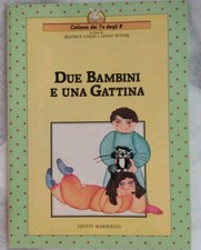 Due Bambini e una Gattina🐈‍⬛Beatrice Garau Collana dei 7 e 8 Guido Petter Ferri