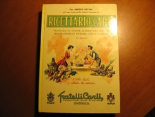 Libro cucina A. Pettini RICETTARIO CARLI Ed. 1966 pagg.324 vintage epoca