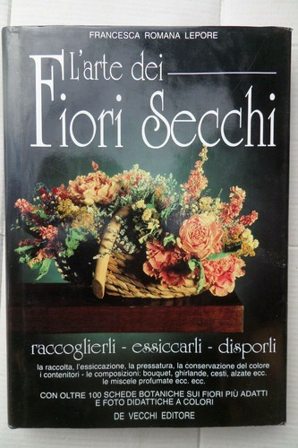 Arte dei fiori secchi - l',