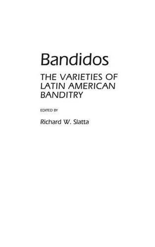 Bandidos the varieties of - the,
