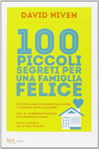 100 piccoli segreti per una
