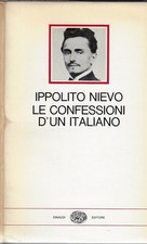 Nievo, Ippolito..LE CONFESSIONI D'UN ITALIANO