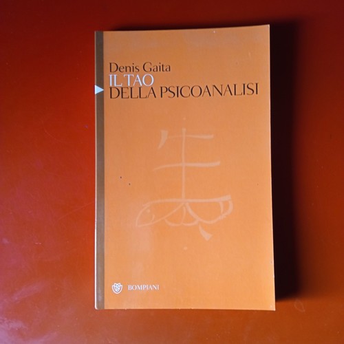 Tao della psicoanalisi - il,