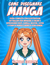 Come Disegnare Manga: Guida
