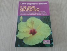 Il tuo amato Giardino,come