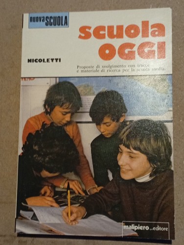 Scuola oggi proposte - scuola,
